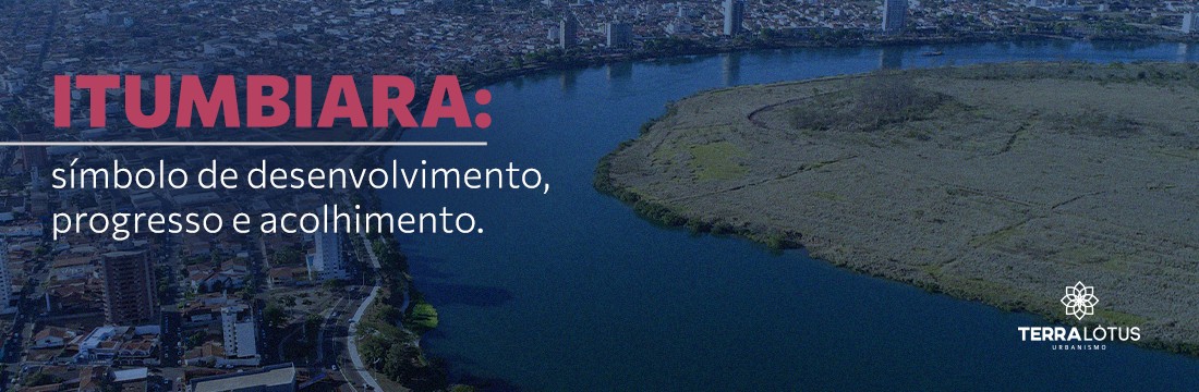 Itumbiara: uma história de desenvolvimento e tradição que celebra 115 anos