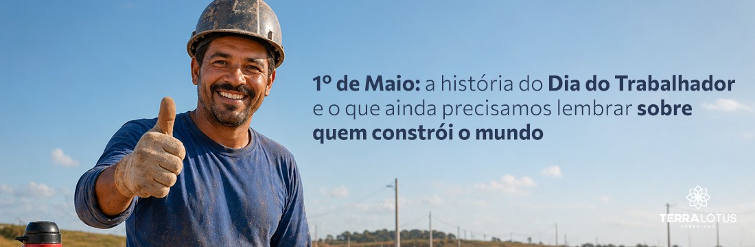 1º de Maio: a história do Dia do Trabalhador e o que ainda precisamos lembrar sobre quem constrói o mundo